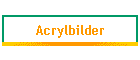 Acrylbilder